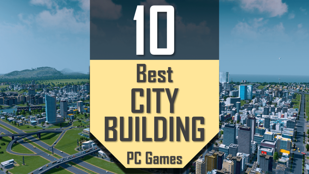 Best CITY BUILDING Games | TOP10 City-Building PC Games