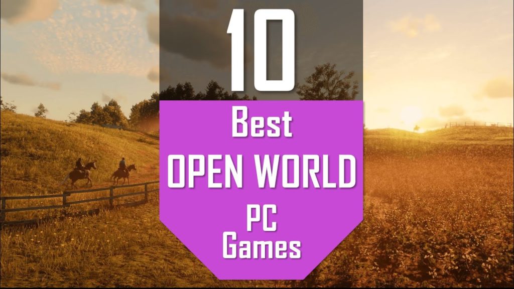 Best OPEN WORLD Games | TOP10 OpenWorld Games for PC